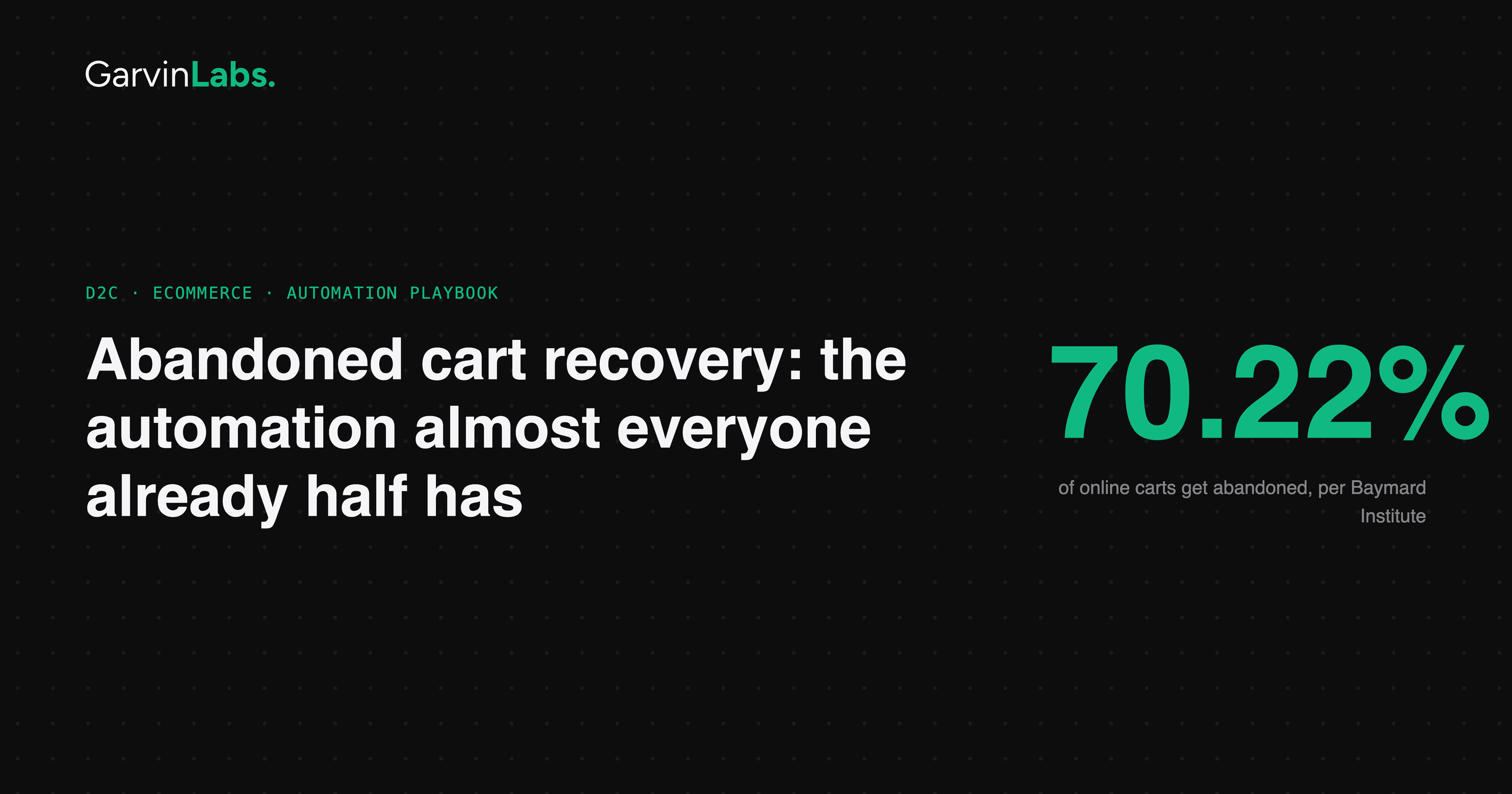 Abandoned cart recovery: the automation almost everyone already half has